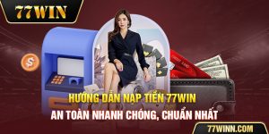 Nạp tiền 77win